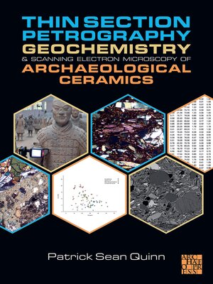 cover image of Thin Section Petrography, Geochemistry and Scanning Electron Microscopy of Archaeological Ceramics